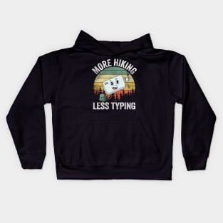 More Hiking Less Typing Vintage Escape Hiker Gift Kids Hoodie